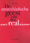 De anarchistische geest van het surrealisme
